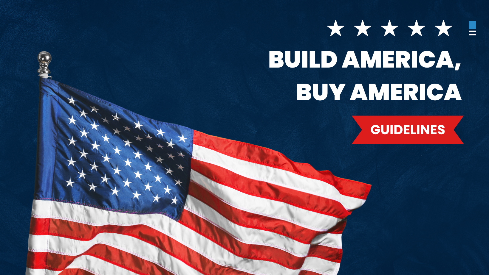 Buy American Build America Guidelines 