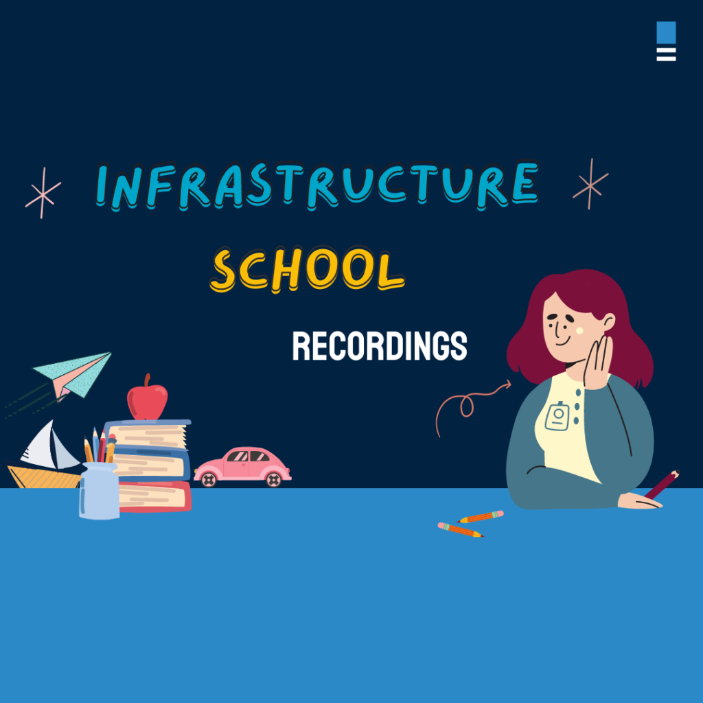 Infrastructure School Recordings